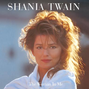 Shania Twain -  The Woman in Me